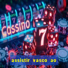 assistir vasco ao vivo futemax